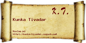 Kunka Tivadar névjegykártya